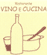 Scheda Azienda VINO E CUCINA di FORTUNA ILARIA e SCHISANO GIUSEPPE