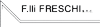 Company Sheet F.LLI FRESCHI snc