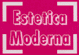 Ficha Empresa ESTETICA MODERNA di PELLATTIERO GIULIANA