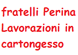 Company Sheet FRATELLI PERINA di PERINA CLAUDIO & C. snc