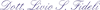 Scheda Azienda STUDIO DENTISTICO FIDELI DR. LIVIO