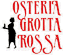 Scheda Azienda RISTORANTE GROTTA ROSSA - OSTERIA
