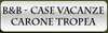 Company Sheet B&B - CASE VACANZE CARONE TROPEA CASE PER VACANZE