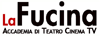 Company Sheet LA FUCINA - ACCADEMIA DI TEATRO CINE E TV