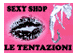 Fiche Entreprise SEXY SHOP LE TENTAZIONI di SARA VACCHELLI