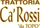 RISTORANTE TRATTORIA CA' ROSSI TOPO