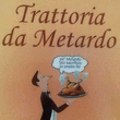 Logo di TRATTORIA DA METARDO