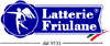 LATTERIE FRIULANE CONSORZIO COOPERATIVO LATTERIE FRIULANE - soc. coop. agricola