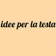 Logo di IDEE PER LA TESTA