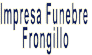 IMPRESA FUNEBRE FRONGILLO