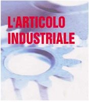 foto di L'ARTICOLO INDUSTRIALE di MAURIZIO BORRONI