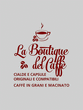 Logo di LA BOUTIQUE DEL CAFFÈ