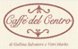 CAFFE' DEL CENTRO di GALLINA SALVATORE & VETRI MARKO snc