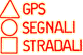 G.P.S. - SEGNALI STRADALI