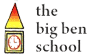 THE BIG BEN SCHOOL