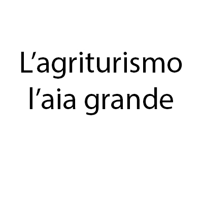 Logo di AGRITURISMO L'AIA GRANDE DI GIULIANA E DARIO