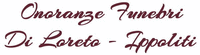 Logo di ONORANZE FUNEBRI DI LORETO - IPPOLITI
