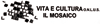 ASSOCIAZIONE VITA CULTURALE IL MOSAICO