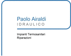 Logo di IDRAULICO AIRALDI