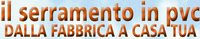 Logo di IL SERRAMENTO IN PVC