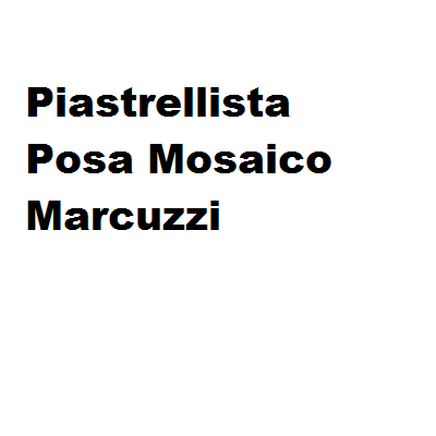 Logo di PIASTRELLISTA POSAMOSAICO MARCUZZI